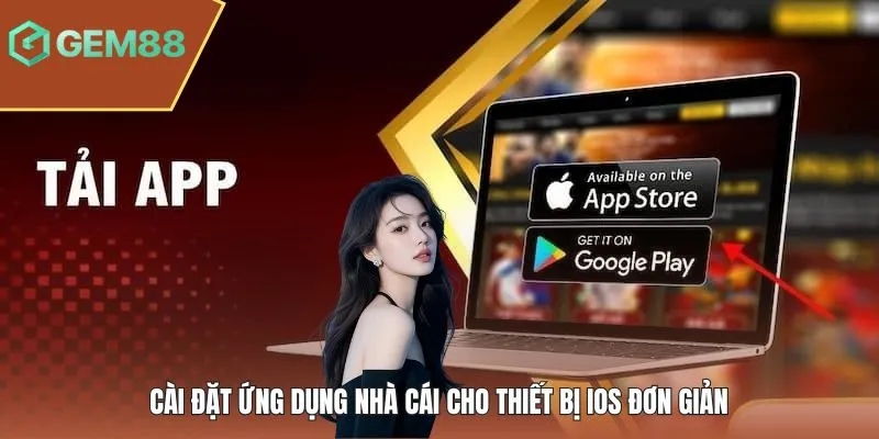 Cài đặt ứng dụng nhà cái cho thiết bị IOS đơn giản