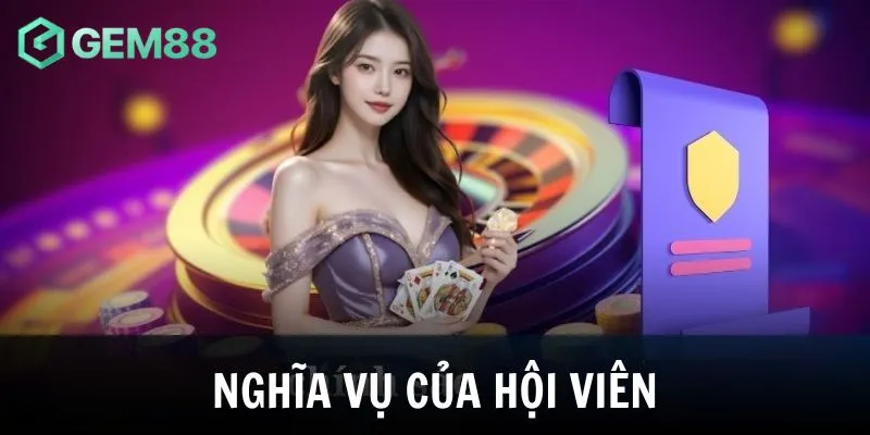 Hội viên cần làm đúng nghĩa vụ của mình